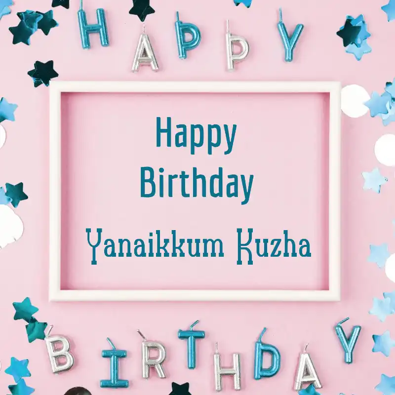 Happy Birthday Yanaikkum Kuzha Pink Frame Card